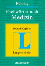 Fachwörterbuch Medizin Deutsch-Englisch - Nöhring, Fritz-Jürgen