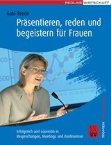 Präsentieren, reden und begeistern für Frauen - Gabi Brede