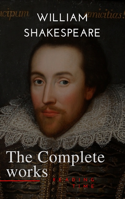 The Complete works of William Shakespeare - William Shakespeare, Reading Time