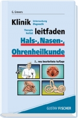 Klinikleitfaden Hals-, Nasen-, Ohrenheilkunde - Grevers, Gerhard