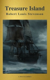 Treasure Island ( Active TOC, Free Audiobook) (A to Z Classics) - Robert Louis Stevenson, A to Z Classics