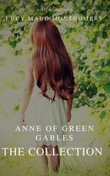 The Collection Anne of Green Gables (A to Z Classics) - Lucy Maud Montgomery, A to Z Classics
