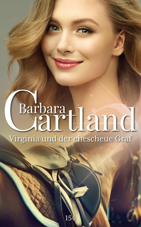 Virginia und der Ehescheue Graf -  Barbara Cartland