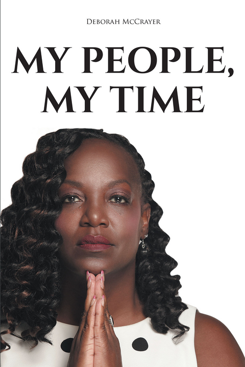 My People, My Time -  Deborah McCrayer