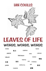 Leaves of Life : Words, Words, Words -  Ian Coulls