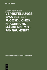 Verbstellungswandel bei Jugendlichen, Frauen und Männern im 16. Jahrhundert - Robert Peter Ebert