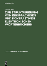 Zur Strukturierung von einsprachigen und kontrastiven elektronischen Wörterbüchern - Ulrich Heid