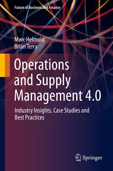 Operations and Supply Management 4.0 -  Marc Helmold,  Brian Terry