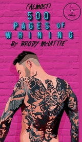 Almost 500 Pages of Whining - Brody McVittie