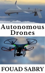 Autonomous Drones - Fouad Sabry