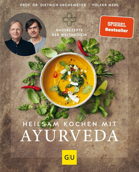 Heilsam kochen mit Ayurveda -  Prof. Dr. med. Dietrich Grönemeyer,  Volker Mehl