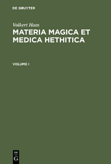 Materia Magica et Medica Hethitica - Volkert Haas