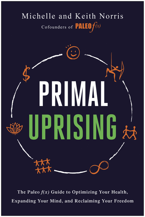 Primal Uprising -  Keith Norris,  Michelle Norris