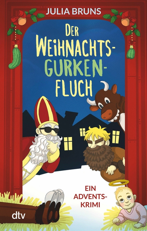 Der Weihnachtsgurkenfluch -  Julia Bruns