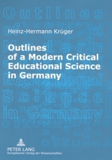 Outlines of a Modern Critical Educational Science in Germany - Krüger, Heinz-Hermann