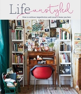 Life Unstyled - Emily Henson