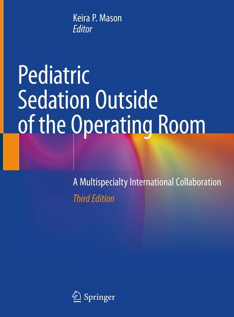 Pediatric Sedation Outside of the Operating Room - 