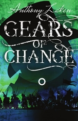 Gears of Change - Anthony Laken