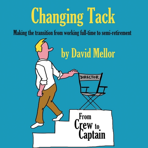 Changing Tack -  David Mellor