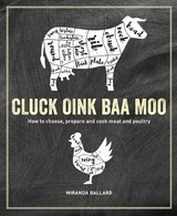 Cluck, Oink, Baa, Moo -  Miranda Ballard