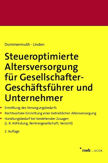 Steueroptimierte Altersversorgung für Gesellschafter-Geschäftsführer und Unternehmer - Thomas Dommermuth, Ralf Linden