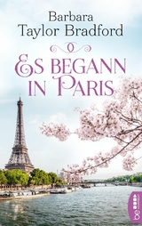 Es begann in Paris - Barbara Taylor Bradford