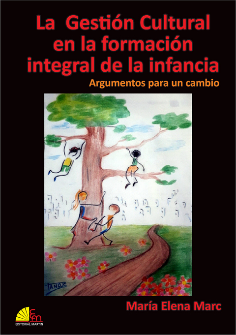 La Gestión Cultural en la formación integral de la infancia - María Elena Marc