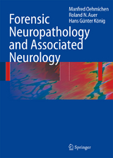 Forensic Neuropathology and Associated Neurology - Manfred Oehmichen, Roland N. Auer, Hans Günter König