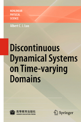 Discontinuous Dynamical Systems on Time-varying Domains - Albert C. J. Luo