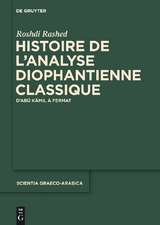 Histoire de l'analyse diophantienne classique -  Roshdi Rashed