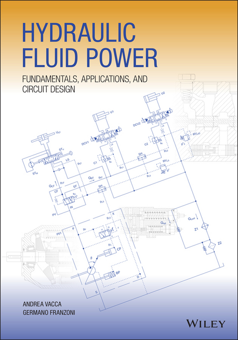 Hydraulic Fluid Power -  Germano Franzoni,  Andrea Vacca