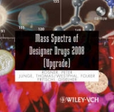 Mass Spectra of Designer Drugs 2008 Upgrade - Rösner, Peter