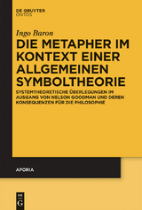 Die Metapher im Kontext einer allgemeinen Symboltheorie -  Ingo Baron