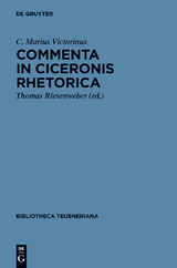 Commenta in Ciceronis Rhetorica -  C. Marius Victorinus