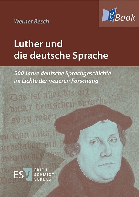 Luther und die deutsche Sprache -  Werner Besch