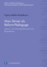 Max Stirner als Reform-Pädagoge - Tijana Müller-Sladakovic