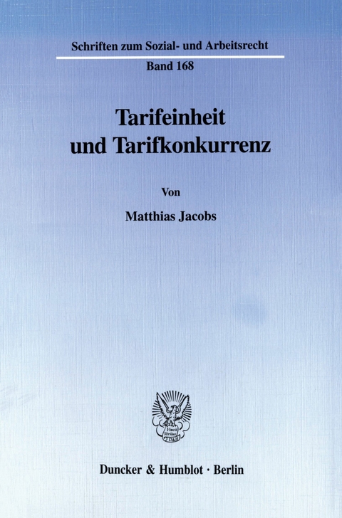 Tarifeinheit und Tarifkonkurrenz. -  Matthias Jacobs