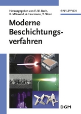 Moderne Beschichtungsverfahren - Bach, Friedrich-Wilhelm; Möhwald, Kai; Laarmann, Andreas; Wenz, Thomas