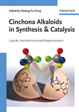 Cinchona Alkaloids in Synthesis and Catalysis - 