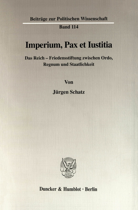Imperium, Pax et Iustitia. -  Jürgen Schatz