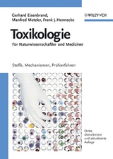 Toxikologie für Naturwissenschaftler und Mediziner - Eisenbrand, G.; Metzler, Manfred; Hennecke, Frank J.