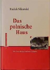 Das polnische Haus - Radek Sikorski