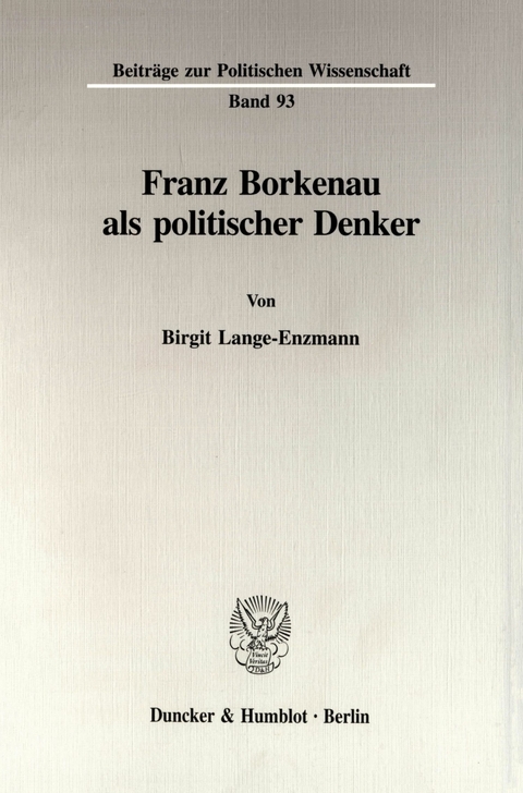 Franz Borkenau als politischer Denker. -  Birgit Lange-Enzmann