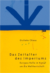 Das Zeitalter des Imperiums - Guilietto Chiesa