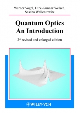 Quantum Optics - Vogel, Werner; Welsch, Dirk G; Wallentowitz, Sascha