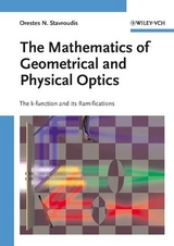 The Mathematics of Geometrical and Physical Optics - Orestes N. Stavroudis