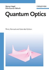 Quantum Optics - Vogel, Werner; Welsch, Dirk-Gunnar