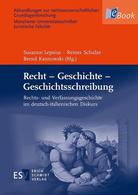 Recht - Geschichte - Geschichtsschreibung - 