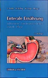 Enterale Ernährung - Sigrid Kalde, Norbert Kolbig, Michael Vogt