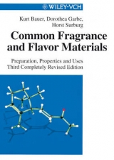 Common Fragrance and Flavor Materials - Bauer, Kurt; Garbe, Dorothea; Surburg, Horst